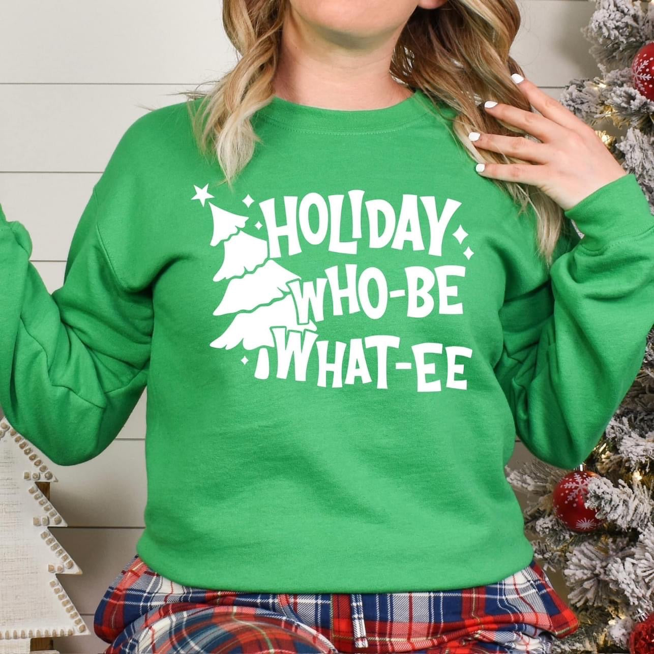 Holiday Who-Be What-Ee