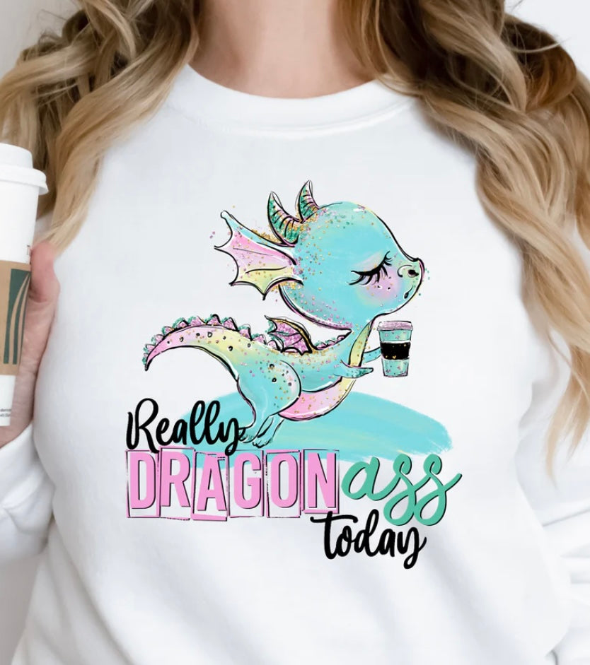 Really Dragonass Today